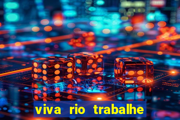 viva rio trabalhe conosco 2024